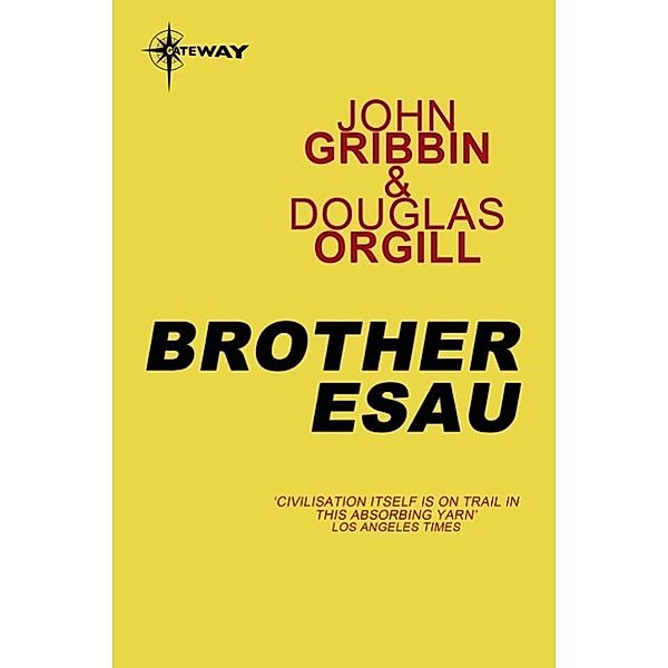 Brother Esau, John Gribbin, Douglas Orgill