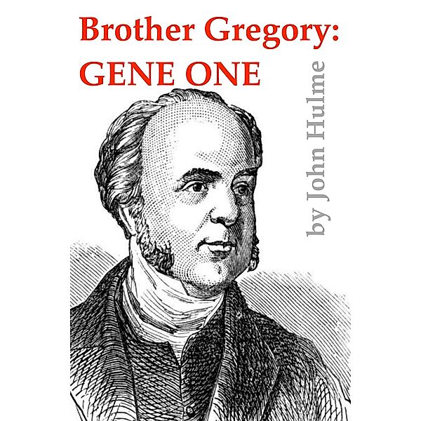 Brother Gregory: Gene One (Mendel, #1) / Mendel, John Hulme