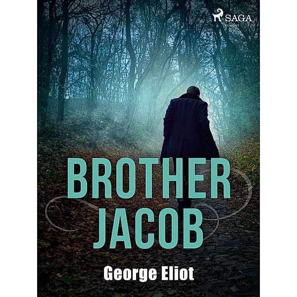 Brother Jacob, George Eliot