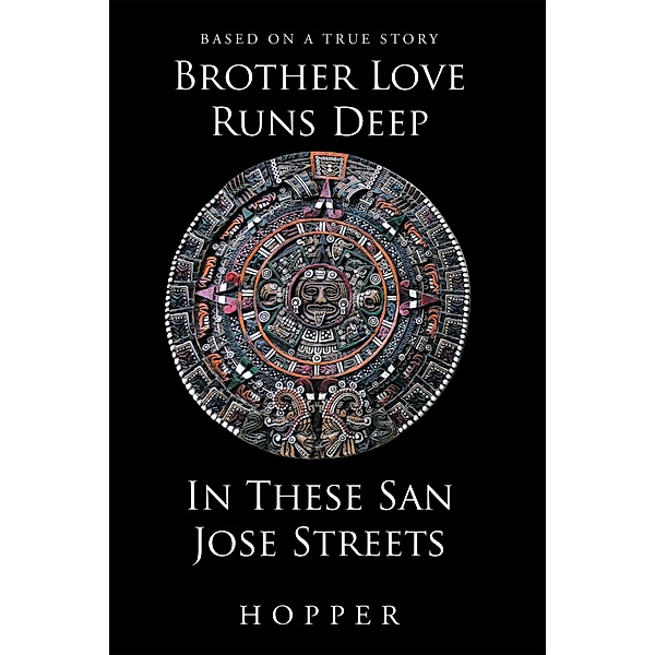 Brother Love Runs Deep In These San Jose Streets, Hopper