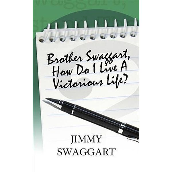 Brother Swaggart, How Do I Live A Victorious Life?, Jimmy Swaggart