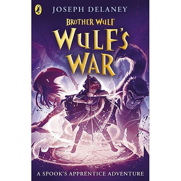 Brother Wulf: Wulf's War, Joseph Delaney