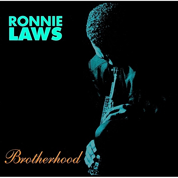 Brotherhood, Ronnie Laws