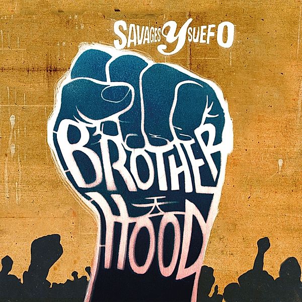 Brotherhood, Savages Y Suefo