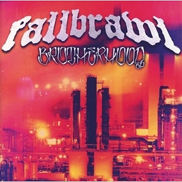 Brotherhood Ep, Fallbrawl