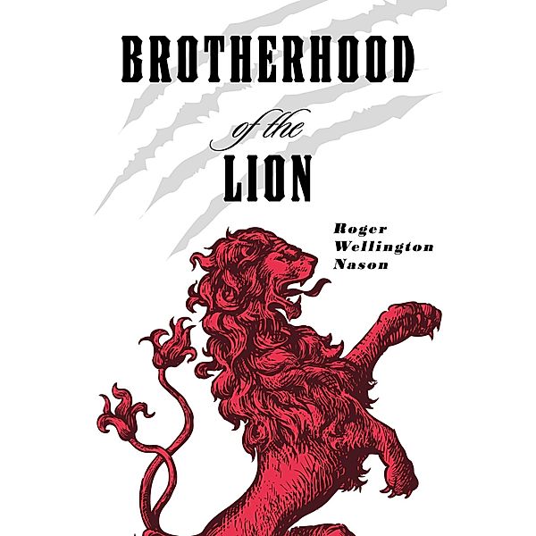 Brotherhood of the Lion, Roger Wellington Nason