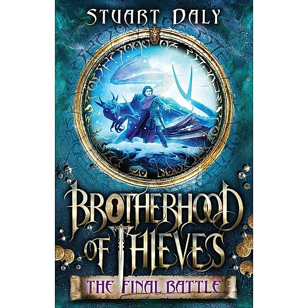 Brotherhood of Thieves 3: The Final Battle / Puffin Classics, Stuart Daly