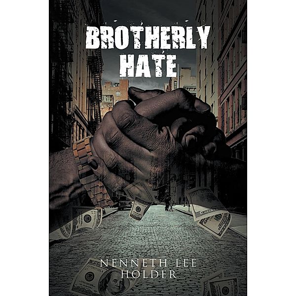 Brotherly Hate, Nenneth Lee Holder