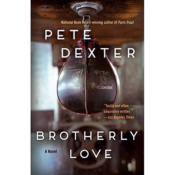 Brotherly Love, Pete Dexter