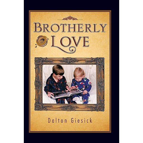 Brotherly Love, Dalton Giesick