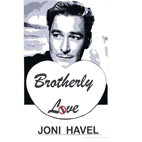 Brotherly Love, Joni Havel