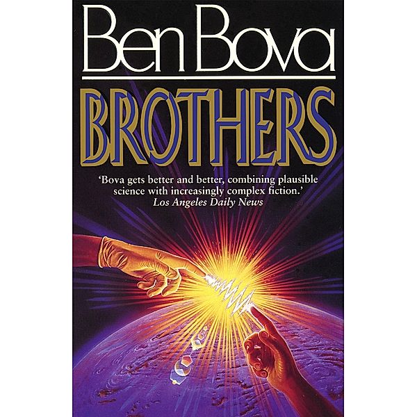 Brothers, Ben Bova