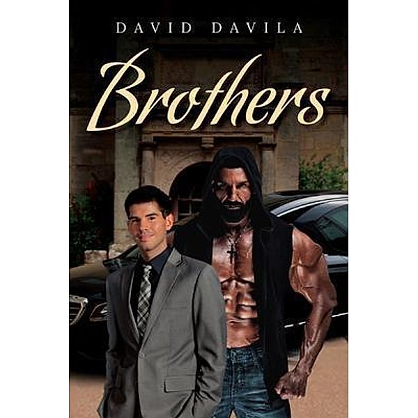 Brothers / Author Reputation Press, LLC, David Davila