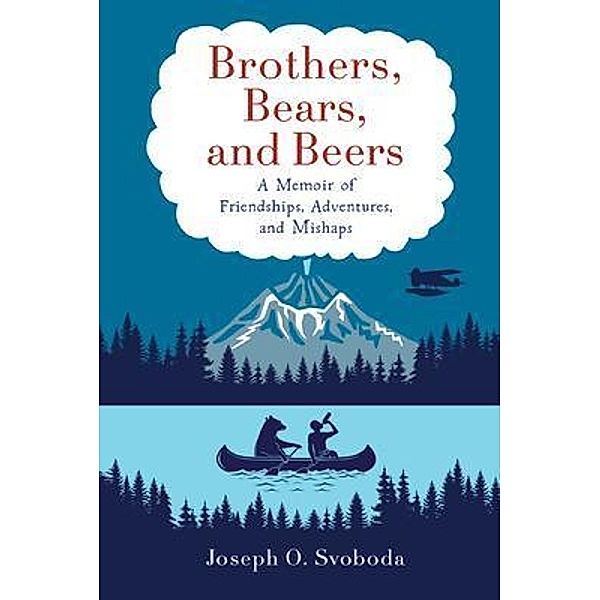 Brothers, Bears, and Beers, Joe Svoboda