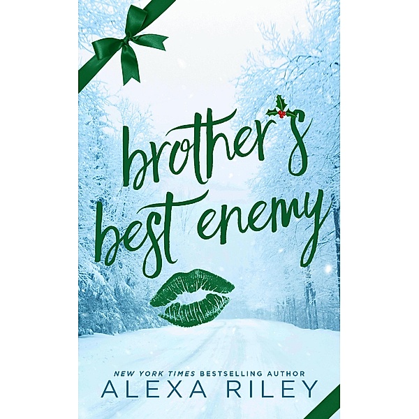 Brother's Best Enemy, Alexa Riley