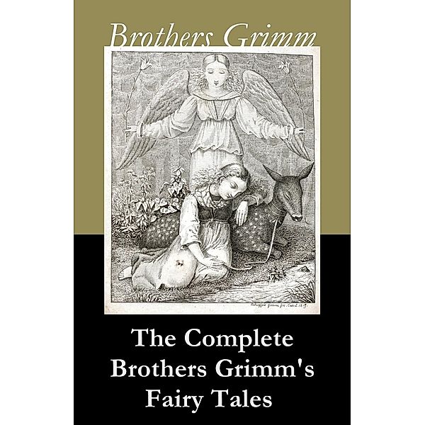Brothers Grimm: Complete Brothers Grimm's Fairy Tales (over, Brothers Grimm