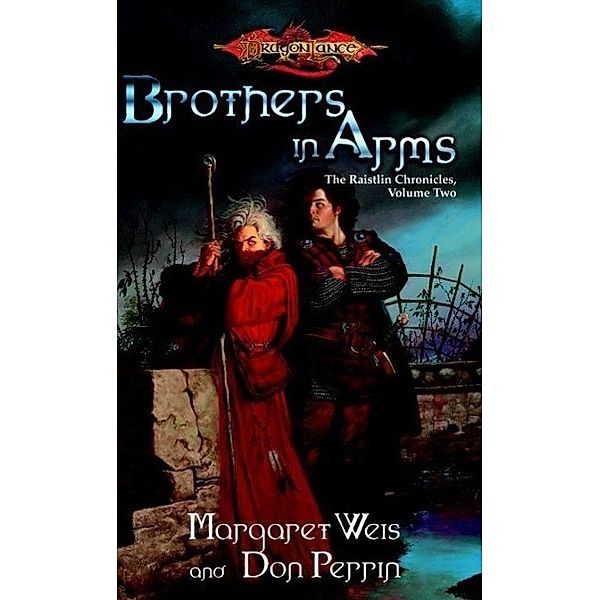 Brothers in Arms / The Raistlin Chronicles Bd.2, Margaret Weis, Don Perrin