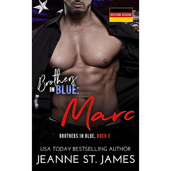Brothers in Blue: Marc / Brothers in Blue (Deutsche Ausgabe) Bd.2, Jeanne St. James
