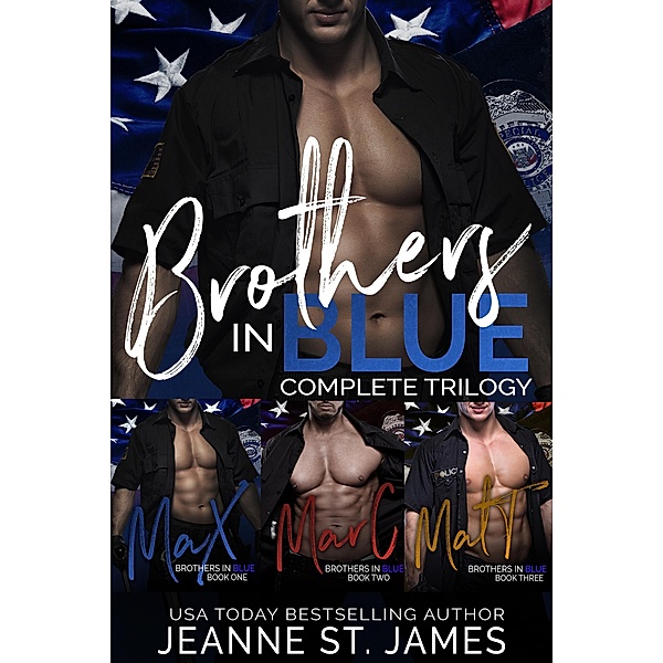 Brothers in Blue: The Complete Trilogy, Jeanne St. James