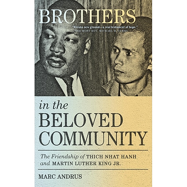 Brothers in the Beloved Community, Marc Andrus