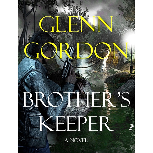 Brother's Keeper / Glenn Gordon, Glenn Gordon