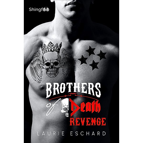 Brothers of Death - Revenge, Laurie Eschard