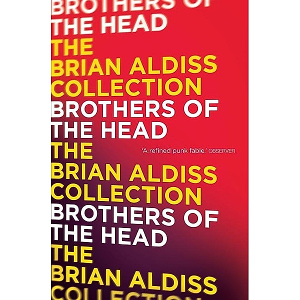 Brothers of the Head, Brian Aldiss