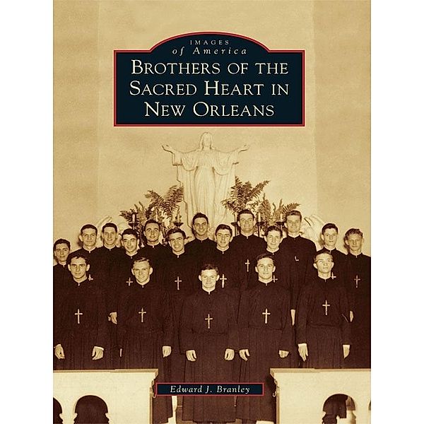 Brothers of the Sacred Heart in New Orleans, Edward J. Branley