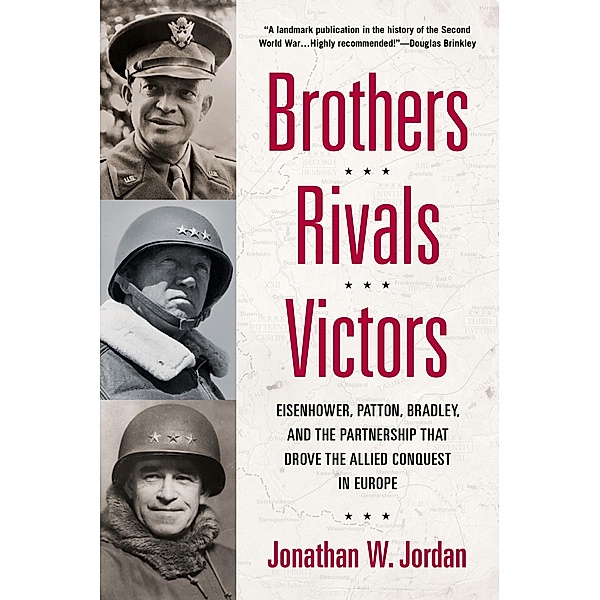 Brothers, Rivals, Victors, Jonathan W. Jordan