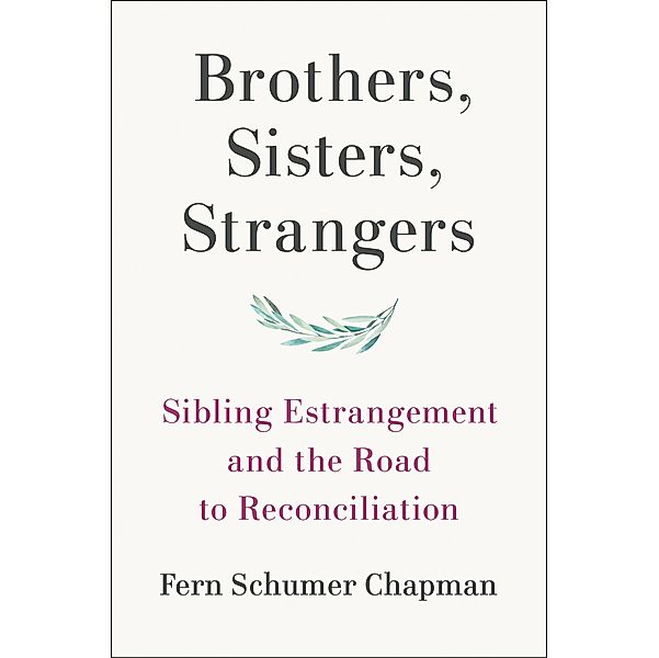 Brothers, Sisters, Strangers, Fern Schumer Chapman