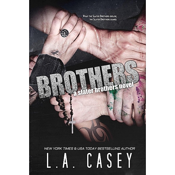 Brothers (Slater Brothers, #6), L. A. Casey
