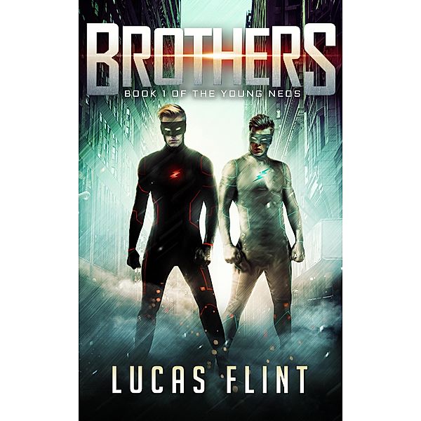 Brothers (The Young Neos, #1) / The Young Neos, Lucas Flint