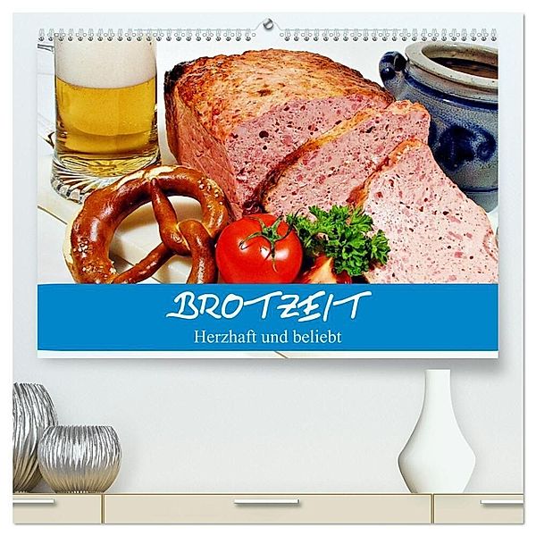 Brotzeit. Herzhaft und beliebt (hochwertiger Premium Wandkalender 2024 DIN A2 quer), Kunstdruck in Hochglanz, Elisabeth Stanzer