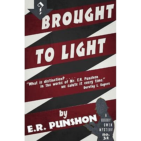 Brought to Light / Dean Street Press, E. R. Punshon