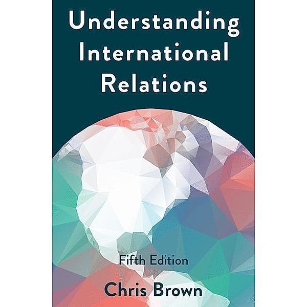 Brown, C: Understanding International Relations, Chris Brown