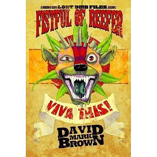Brown, D: Lost DMB Files: Fistful of Reefer, Season One, David Mark Brown