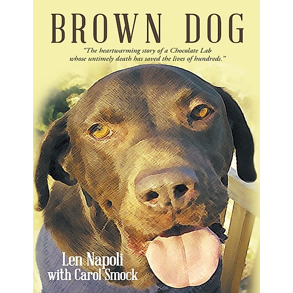 Brown Dog, Len Napoli, Carol Smock