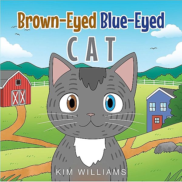 Brown-Eyed Blue-Eyed Cat, Kim Williams
