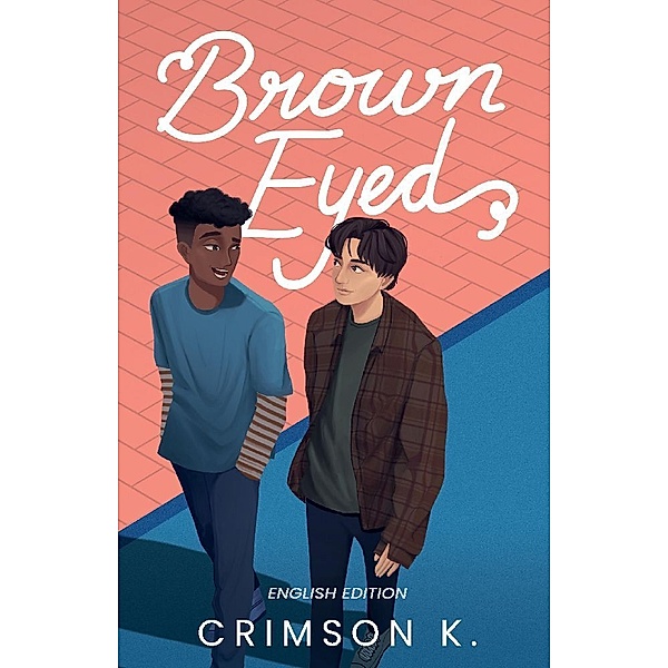Brown Eyed (English Edition), Crimson K.