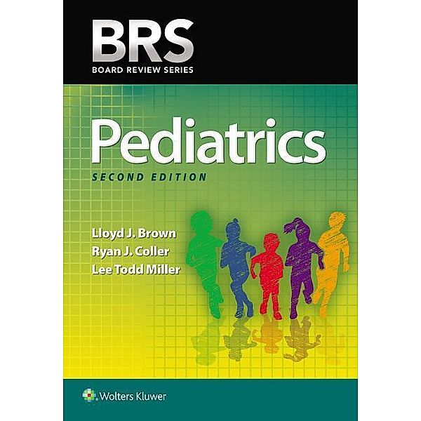 Brown, L: BRS Pediatrics (Board Review Series), Lloyd Brown