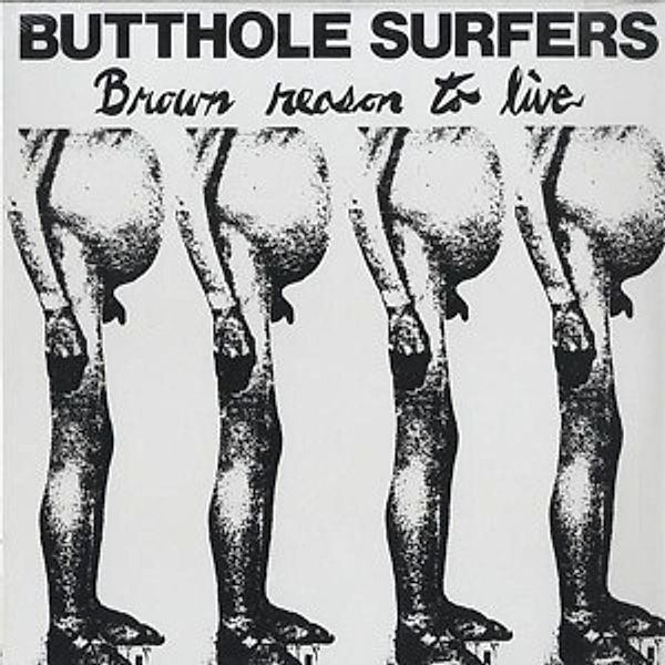 Brown Reason To Live (Vinyl), Butthole Surfers