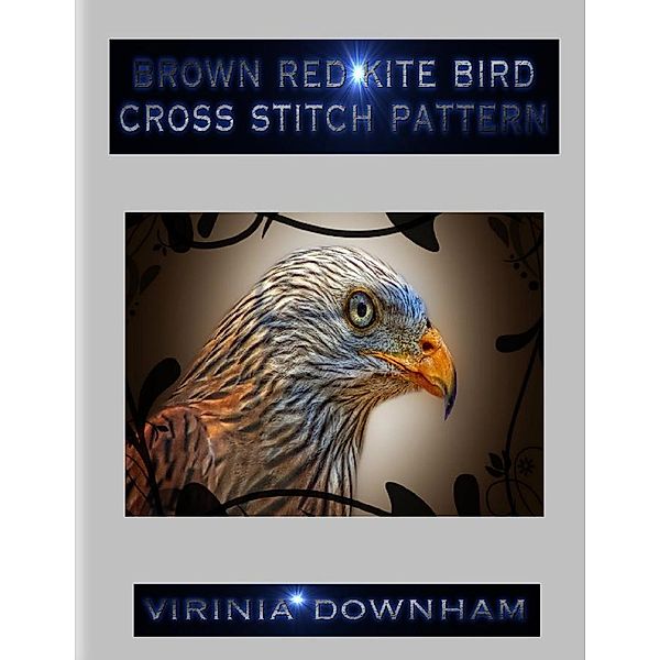 Brown Red Kite Bird Cross Stitch Pattern, Virinia Downham