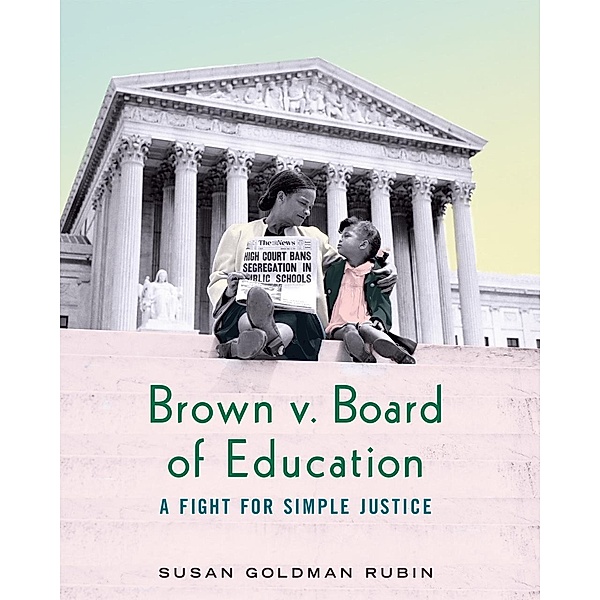 Brown v. Board of Education, Susan Goldman Rubin