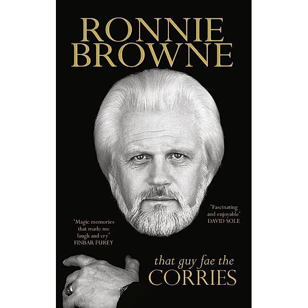Browne, R: That Guy Fae The Corries, Ronnie Browne