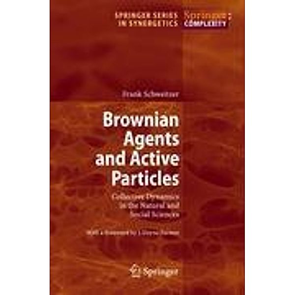 Brownian Agents and Active Particles, F. Schweitzer