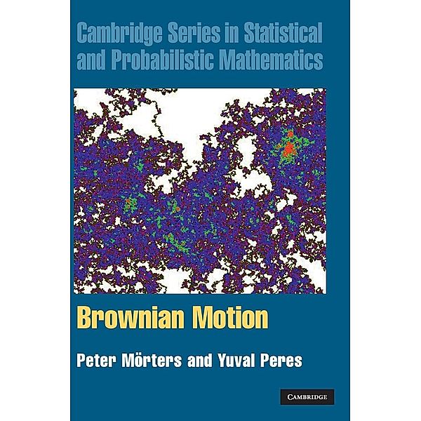 Brownian Motion, Peter Mörters, Yuval Peres