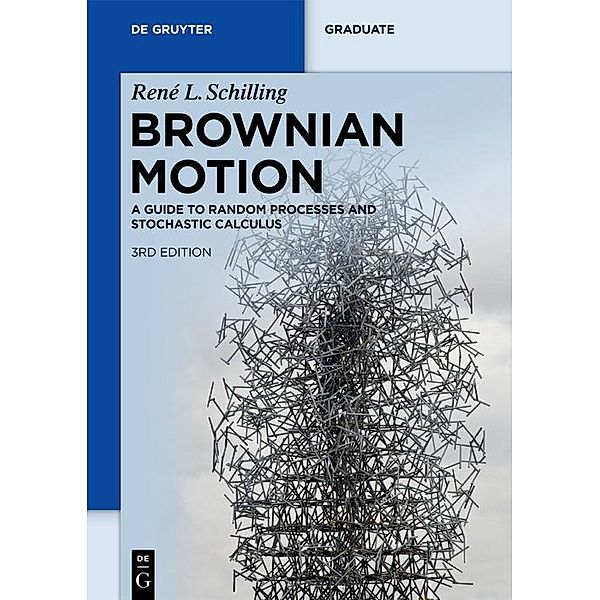 Brownian Motion / De Gruyter Textbook, René L. Schilling