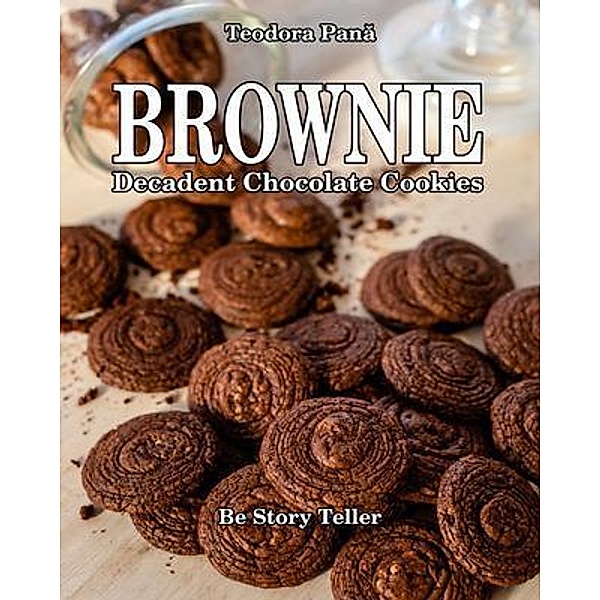 Brownie  Decadent Chocolate Cookies, Teodora Pana