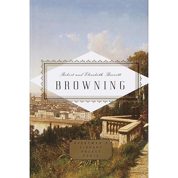 Browning: Poems / Everyman's Library Pocket Poets Series, Robert Browning, Elizabeth Barrett Browning