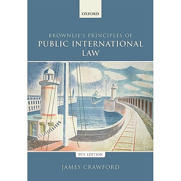 Brownlie's Principles of Public International Law, James Crawford